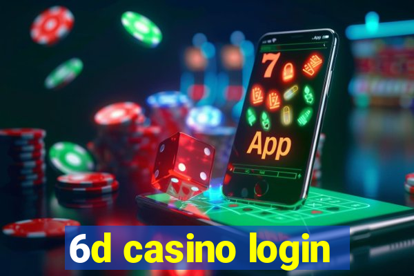 6d casino login